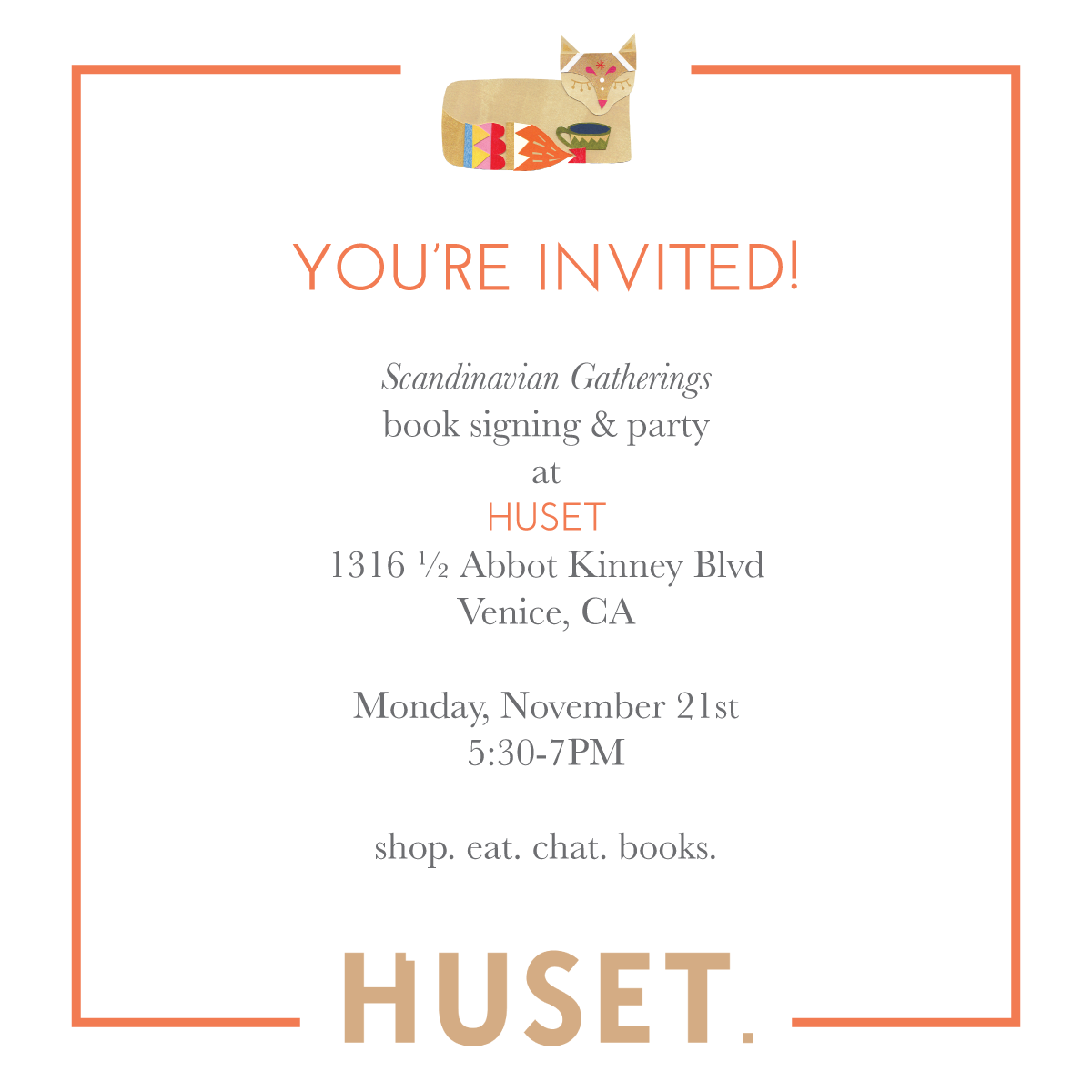 Come shop, eat, and get signed copies of Scandinavian Gatherings at a book party on November 21st at HUSET in Venice, CA.